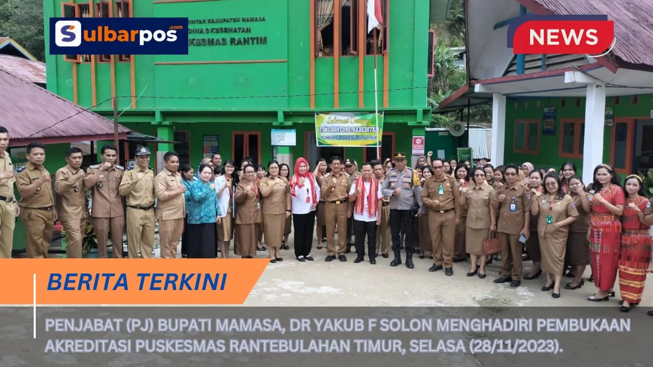 Pj Bupati Mamasa Hadiri Pembukaan Akreditasi Puskesmas Rantebulahan